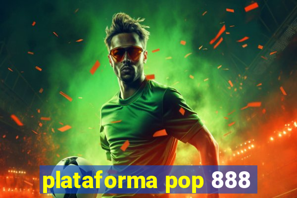 plataforma pop 888